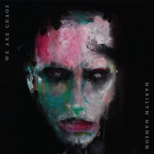 Marilyn Manson - We Are Chaos - BLEZT